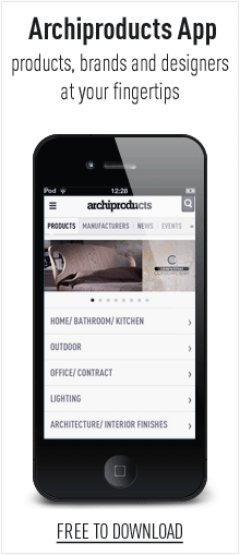 Scarica l'app dir Archiproducts.com Scarica l'app dir Archiproducts.com